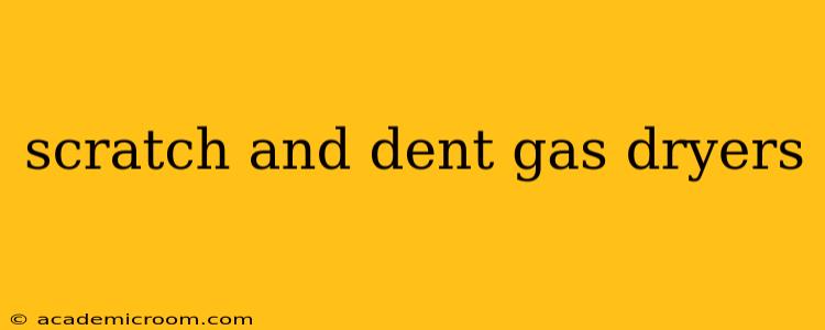 scratch and dent gas dryers