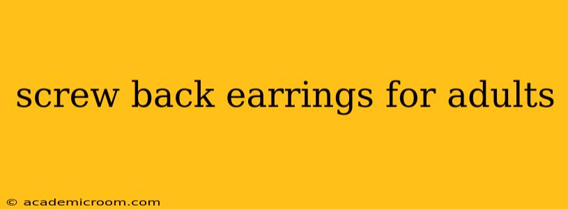 screw back earrings for adults