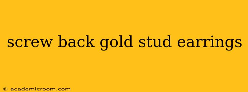 screw back gold stud earrings