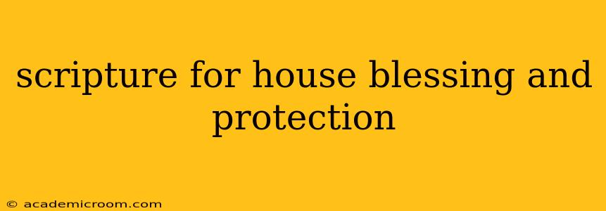 scripture for house blessing and protection