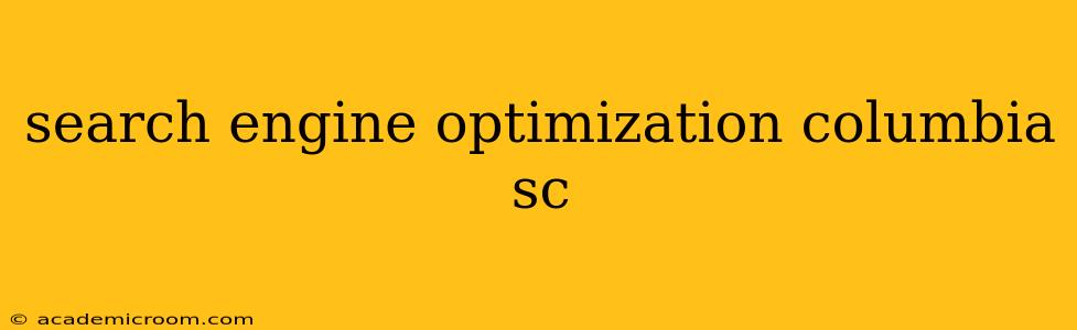 search engine optimization columbia sc