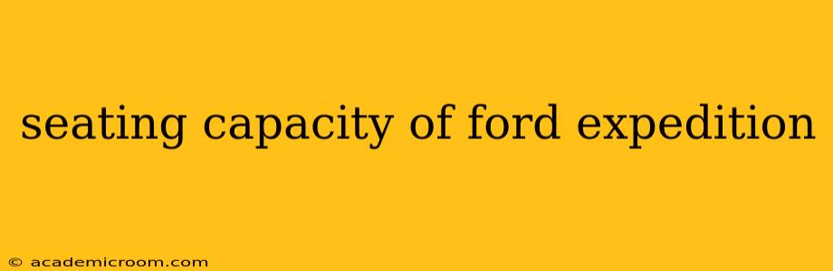 seating capacity of ford expedition