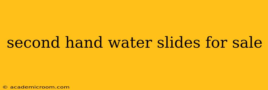 second hand water slides for sale