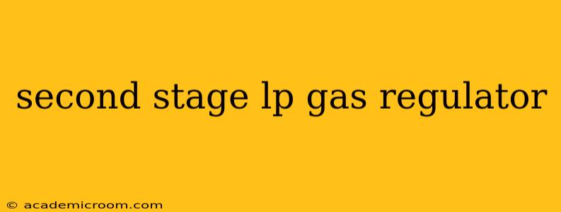 second stage lp gas regulator