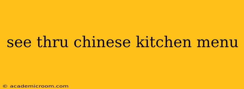 see thru chinese kitchen menu