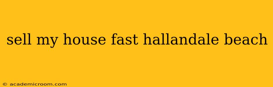 sell my house fast hallandale beach
