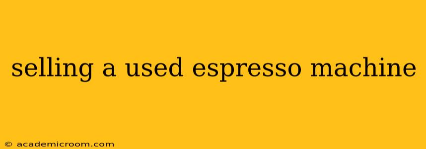 selling a used espresso machine