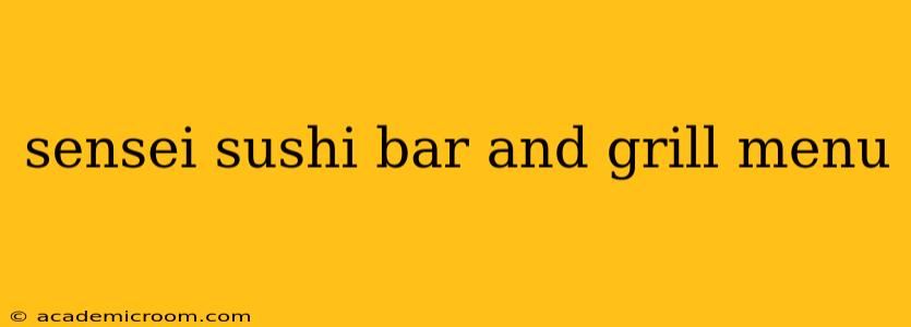 sensei sushi bar and grill menu