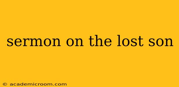 sermon on the lost son