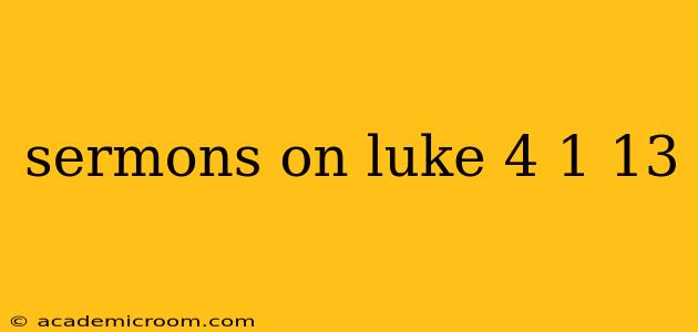 sermons on luke 4 1 13