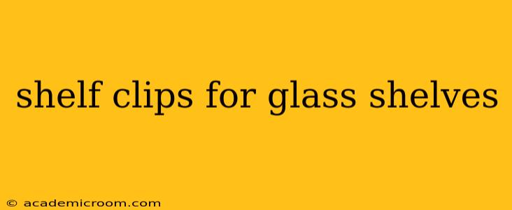 shelf clips for glass shelves