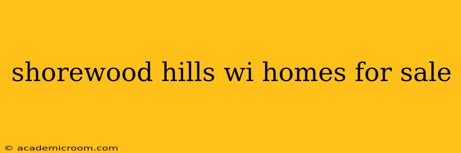 shorewood hills wi homes for sale