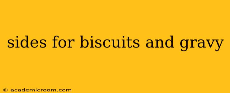 sides for biscuits and gravy