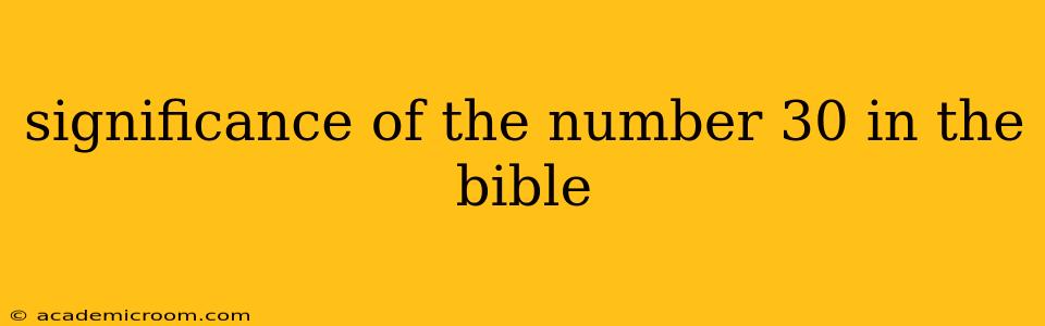 significance of the number 30 in the bible