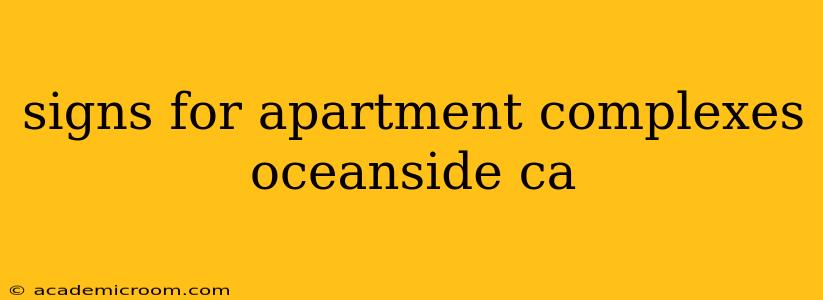 signs for apartment complexes oceanside ca
