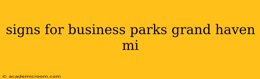 signs for business parks grand haven mi
