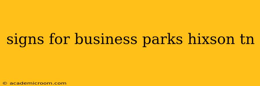signs for business parks hixson tn