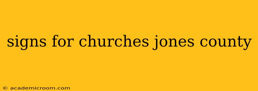 signs for churches jones county