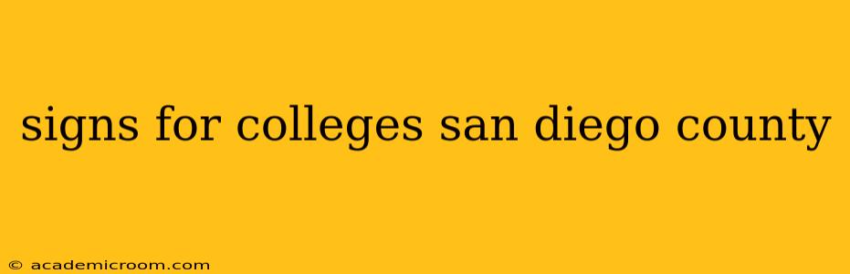signs for colleges san diego county