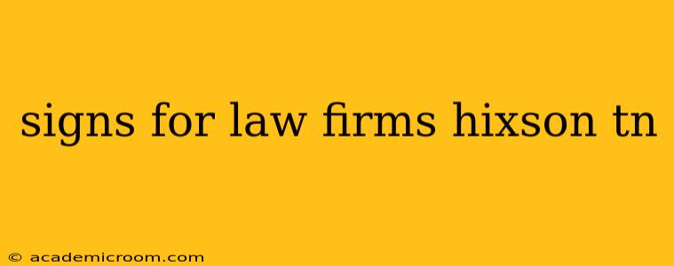 signs for law firms hixson tn