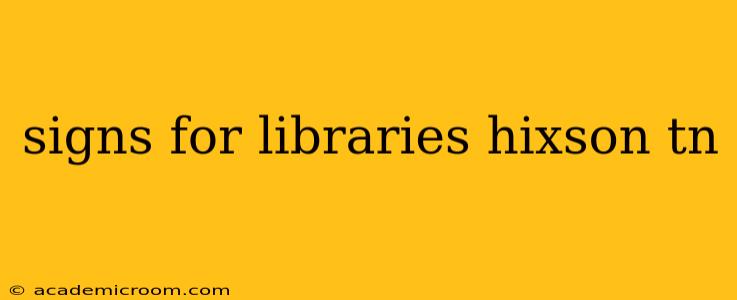 signs for libraries hixson tn