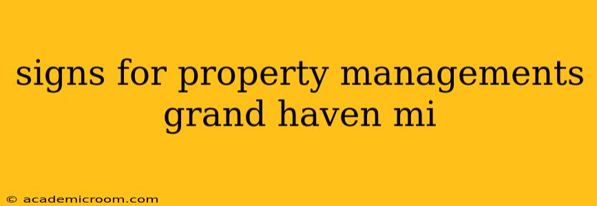 signs for property managements grand haven mi