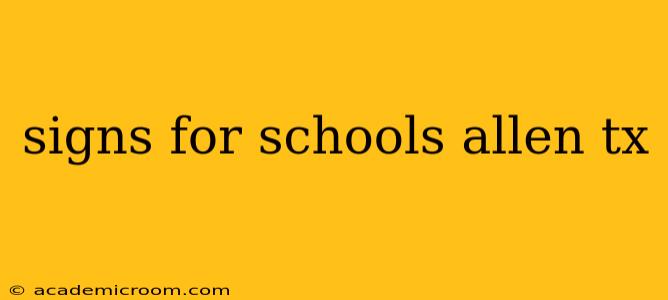 signs for schools allen tx