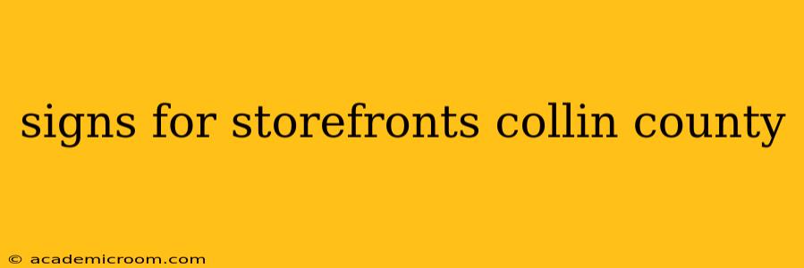 signs for storefronts collin county