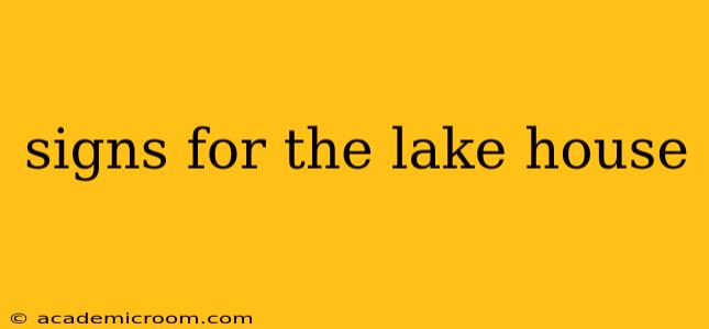 signs for the lake house