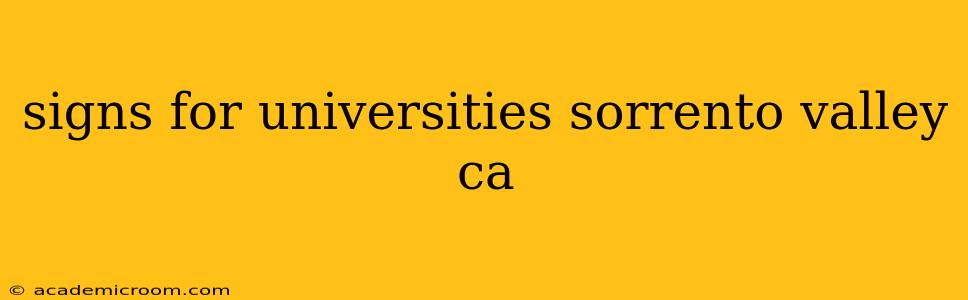 signs for universities sorrento valley ca