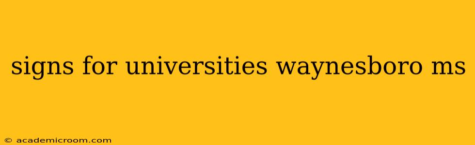 signs for universities waynesboro ms