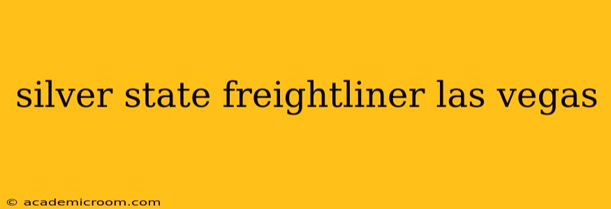 silver state freightliner las vegas