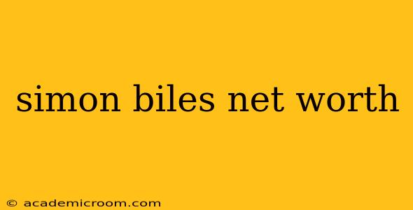 simon biles net worth