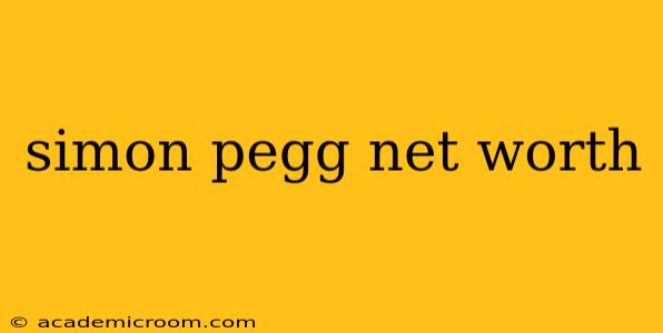 simon pegg net worth