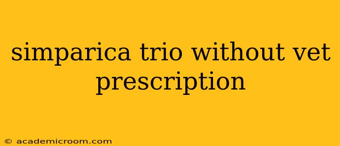 simparica trio without vet prescription