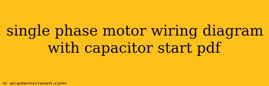 single phase motor wiring diagram with capacitor start pdf