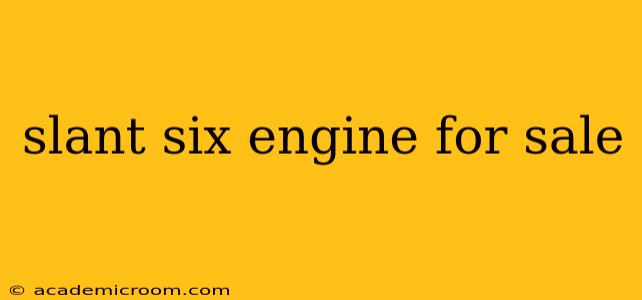 slant six engine for sale