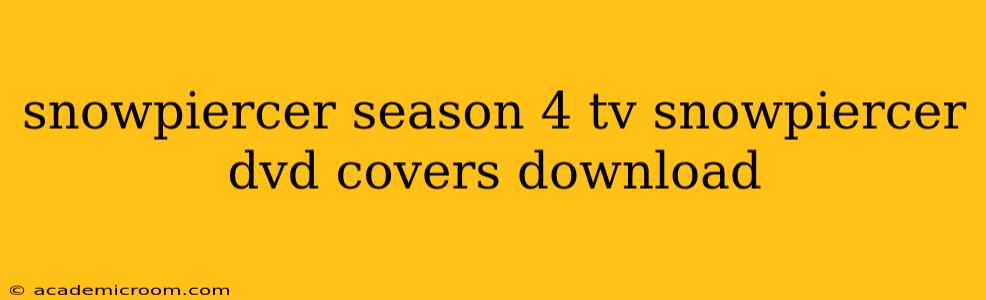 snowpiercer season 4 tv snowpiercer dvd covers download