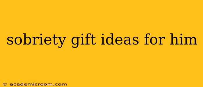 sobriety gift ideas for him