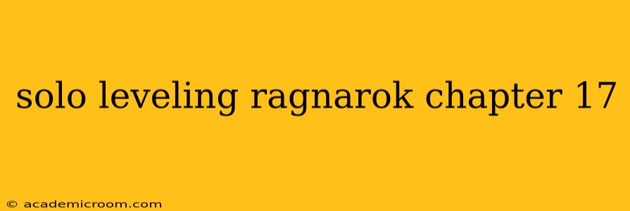 solo leveling ragnarok chapter 17