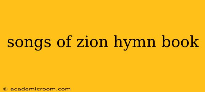 songs of zion hymn book