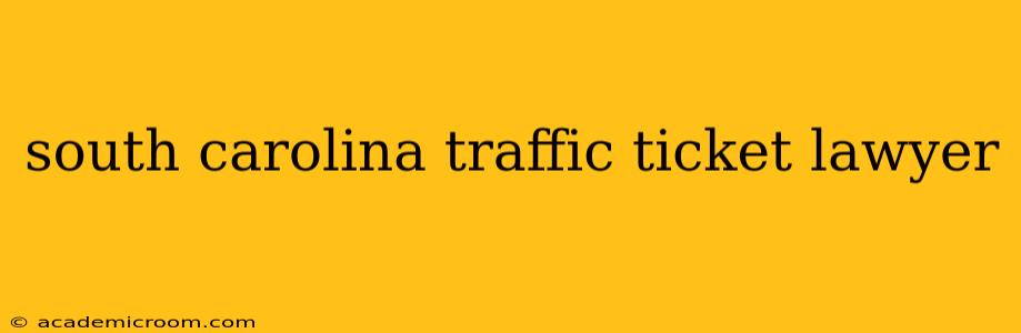 south carolina traffic ticket lawyer