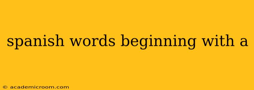 spanish words beginning with a