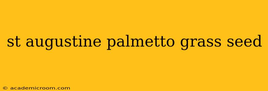 st augustine palmetto grass seed