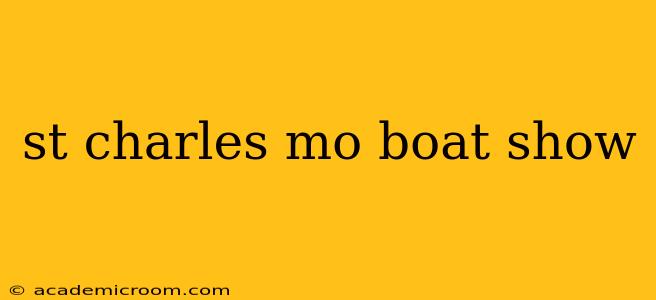 st charles mo boat show