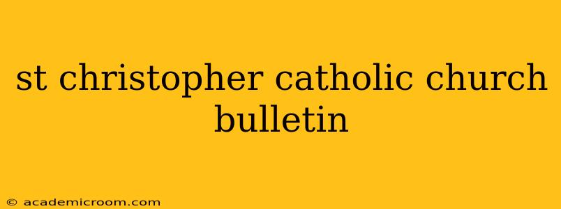 st christopher catholic church bulletin