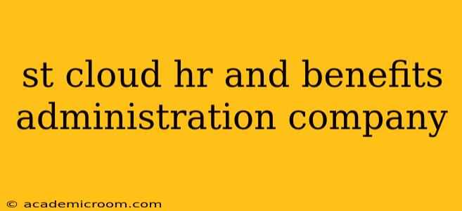 st cloud hr and benefits administration company
