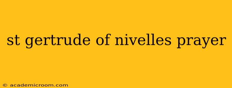 st gertrude of nivelles prayer