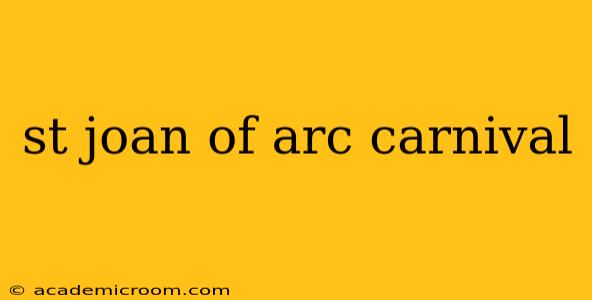 st joan of arc carnival