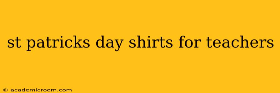 st patricks day shirts for teachers